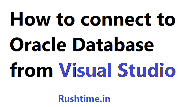 connect oracle database from visual studio, How to connect oracle database